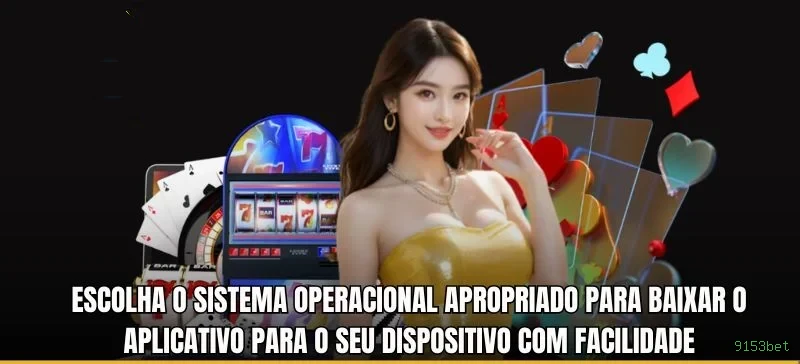 Aplicativo móvel 9153bet para iOS e Android